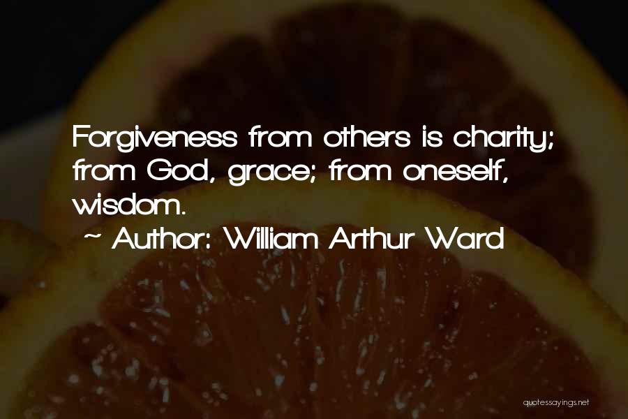 Wisdom From God Quotes By William Arthur Ward