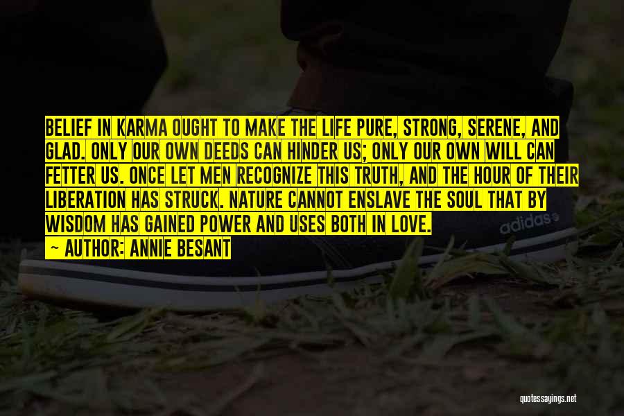Wisdom Gained Quotes By Annie Besant