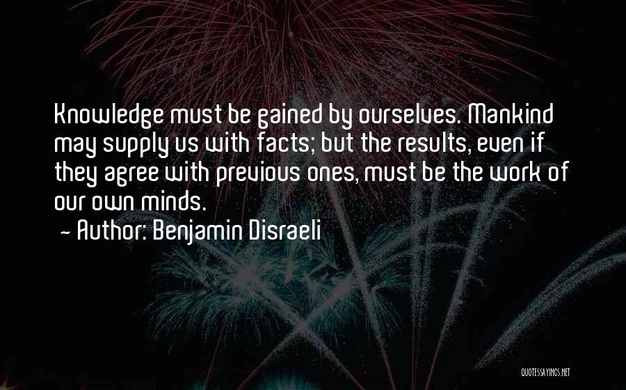 Wisdom Gained Quotes By Benjamin Disraeli