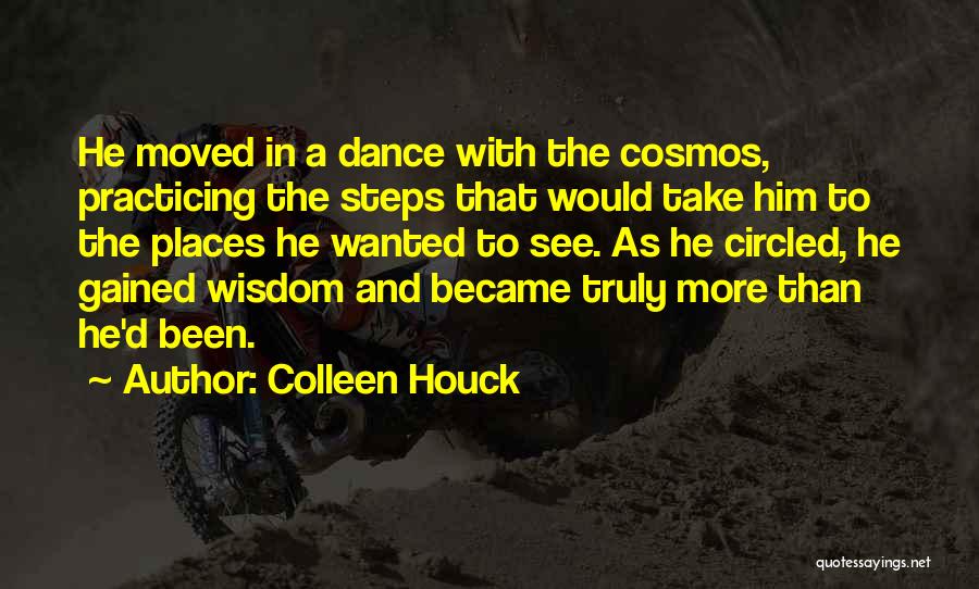 Wisdom Gained Quotes By Colleen Houck