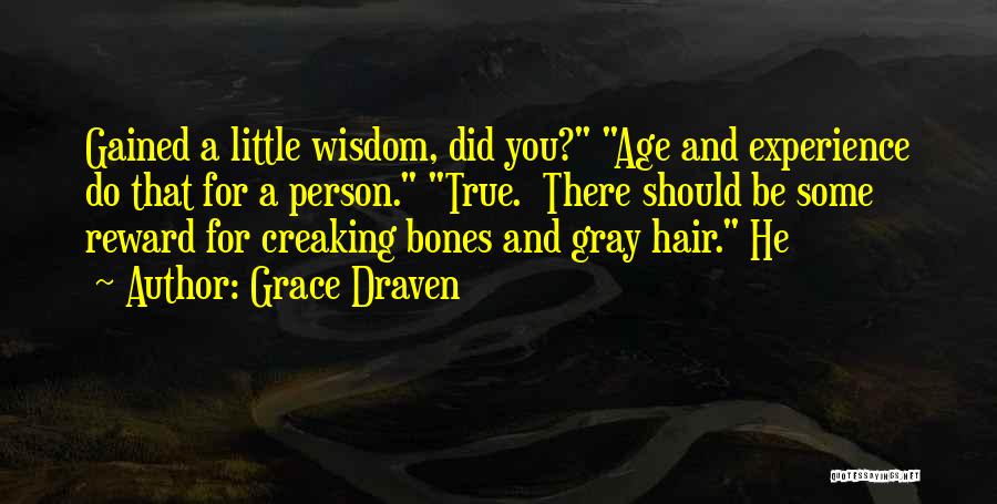 Wisdom Gained Quotes By Grace Draven