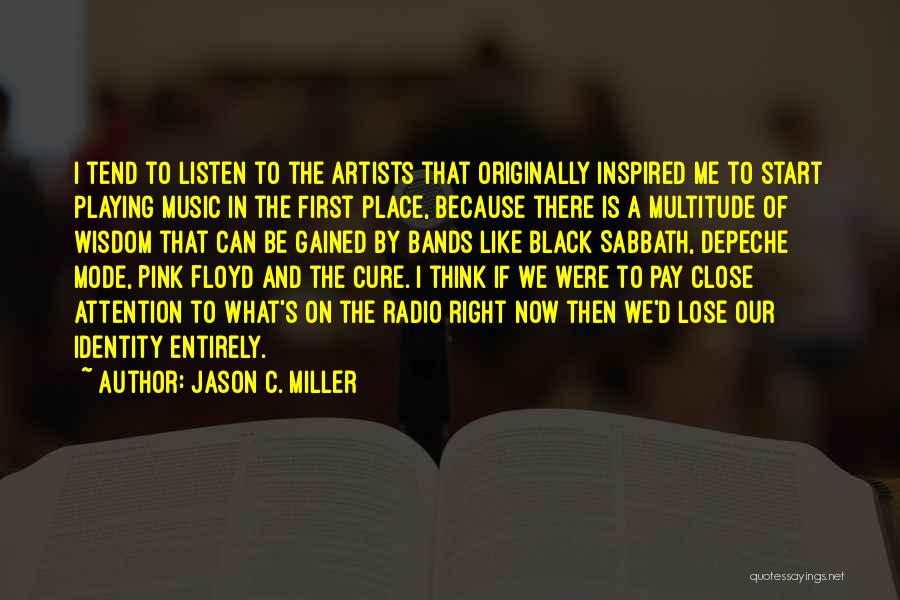 Wisdom Gained Quotes By Jason C. Miller