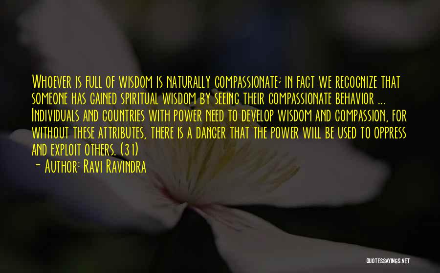 Wisdom Gained Quotes By Ravi Ravindra