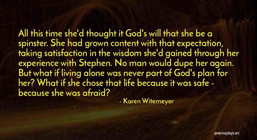 Wisdom Gained Through Experience Quotes By Karen Witemeyer