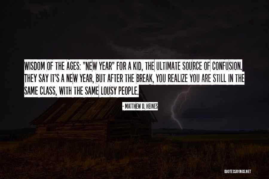 Wisdom Humorous Quotes Quotes By Matthew D. Heines Wisdom Humorous Quotes Quotes By Matthew D. Heines