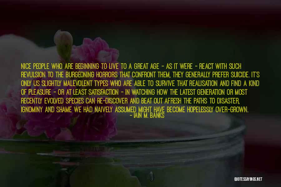 Wisdom In Fiction Quotes By Iain M. Banks Wisdom In Fiction Quotes By Iain M. Banks