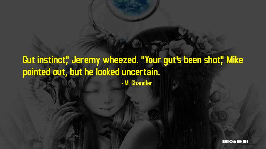 Wisdom In Fiction Quotes By M. Chandler Wisdom In Fiction Quotes By M. Chandler