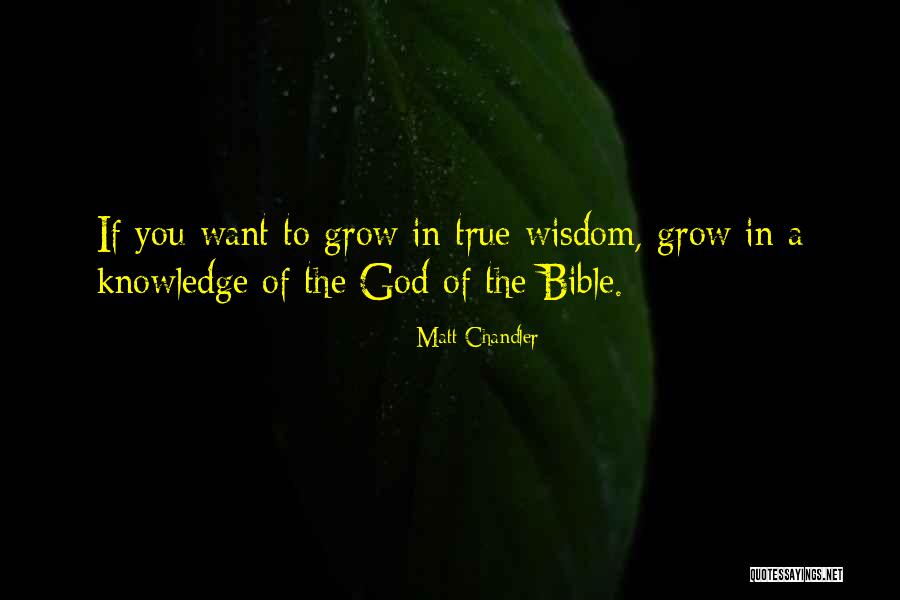Wisdom In The Bible Quotes By Matt Chandler Wisdom In The Bible Quotes By Matt Chandler
