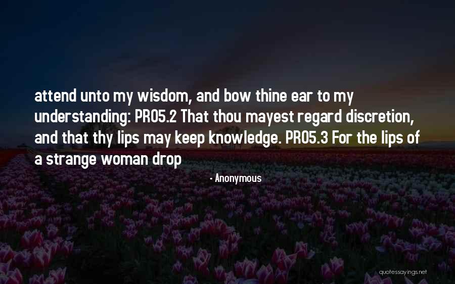 Wisdom Knowledge And Understanding Quotes By Anonymous