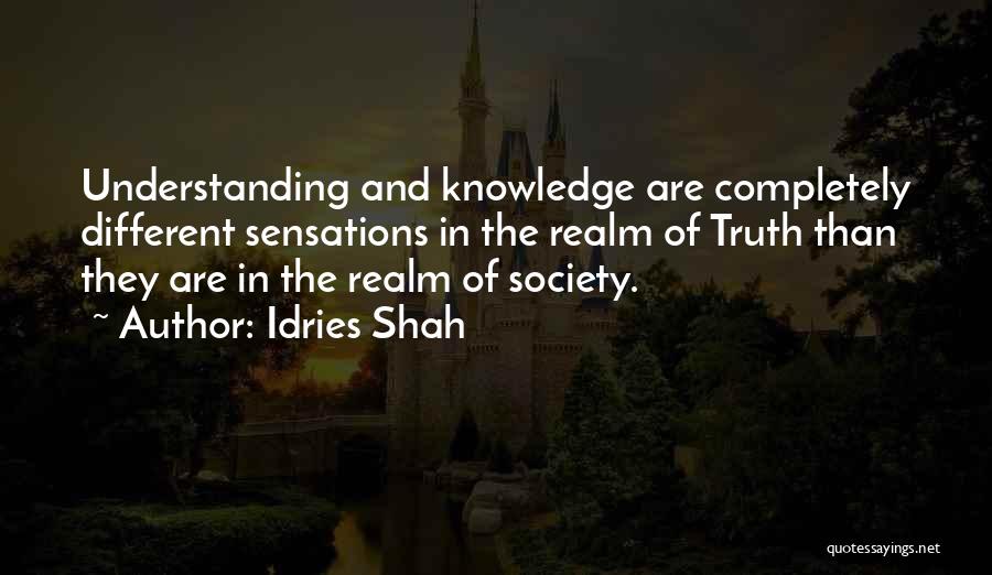 Wisdom Knowledge And Understanding Quotes By Idries Shah
