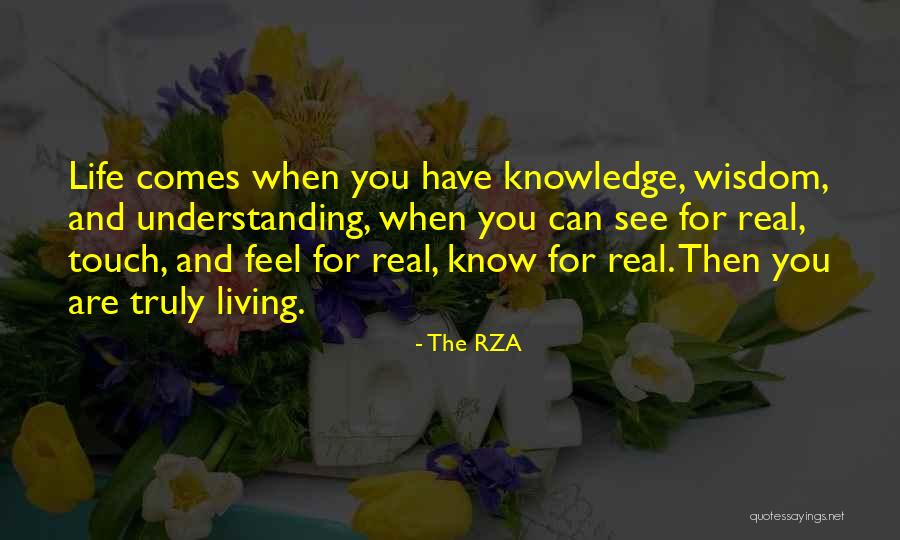 Wisdom Knowledge And Understanding Quotes By The RZA