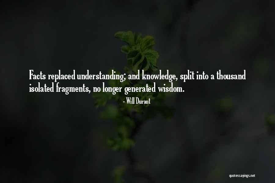 Wisdom Knowledge And Understanding Quotes By Will Durant