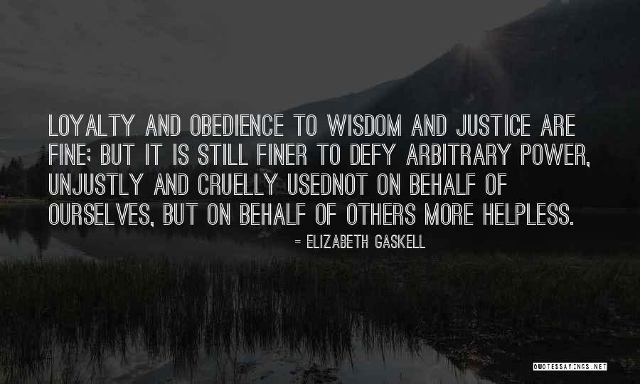 Wisdom Obedience Quotes By Elizabeth Gaskell Wisdom Obedience Quotes By Elizabeth Gaskell