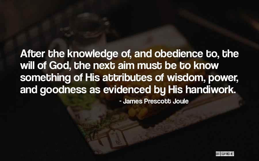 Wisdom Obedience Quotes By James Prescott Joule Wisdom Obedience Quotes By James Prescott Joule