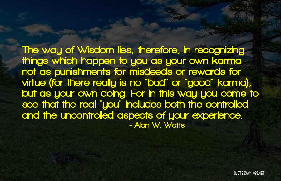 Wisdom Of Experience Quotes By Alan W. Watts Wisdom Of Experience Quotes By Alan W. Watts