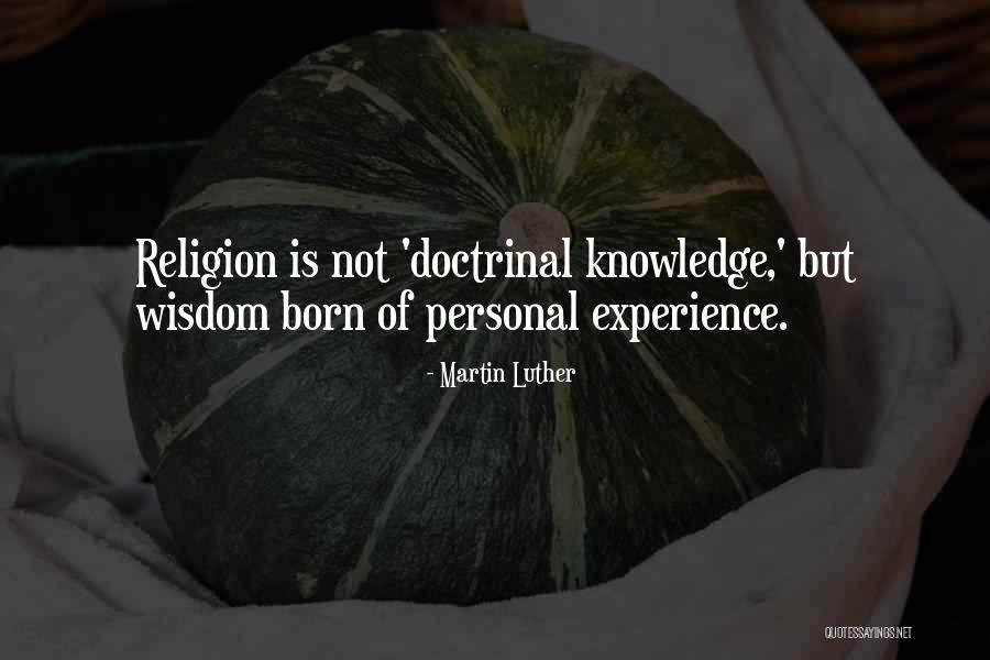 Wisdom Of Experience Quotes By Martin Luther Wisdom Of Experience Quotes By Martin Luther