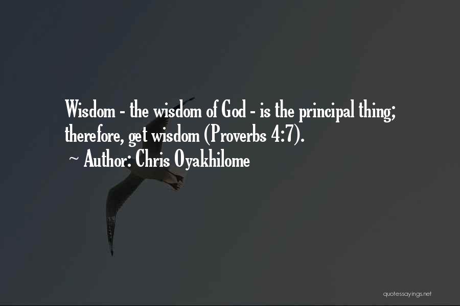 Wisdom Of God Quotes By Chris Oyakhilome