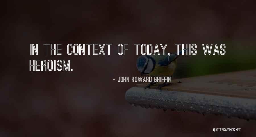 Wisdom Of Quotes By John Howard Griffin Wisdom Of Quotes By John Howard Griffin