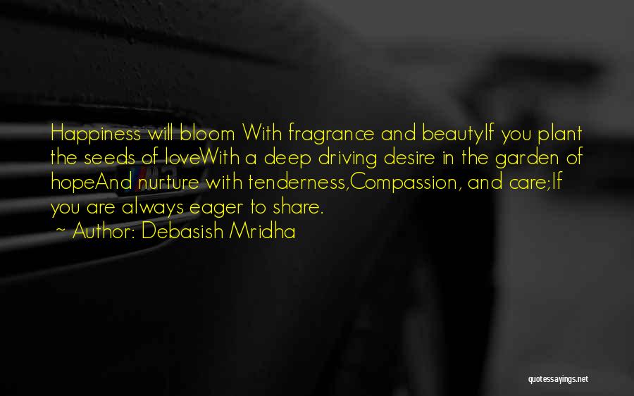 Wisdom Of Tenderness Quotes By Debasish Mridha