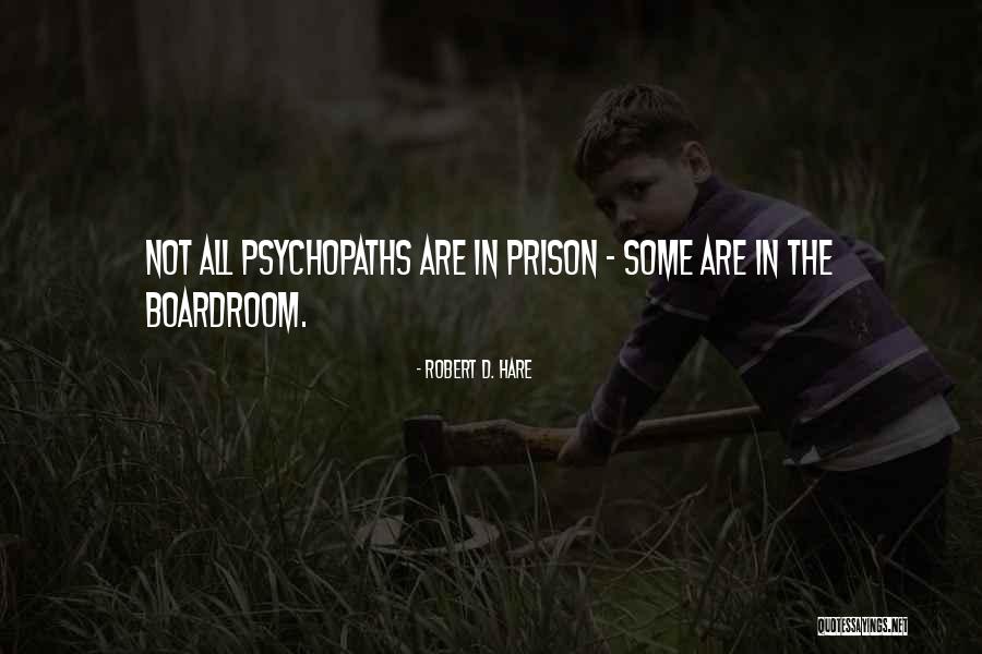 Wisdom Of Wolves Quotes By Robert D. Hare Wisdom Of Wolves Quotes By Robert D. Hare