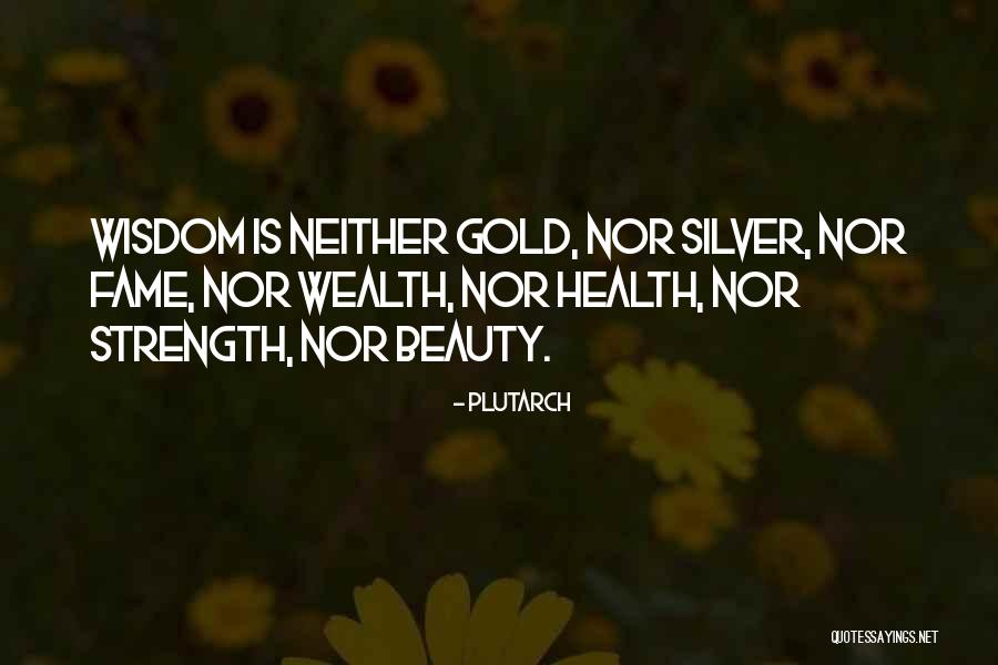 Wisdom Over Strength Quotes By Plutarch Wisdom Over Strength Quotes By Plutarch