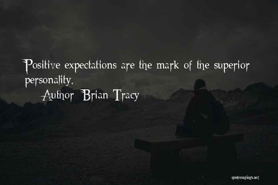 Wisdom Positive Quotes By Brian Tracy