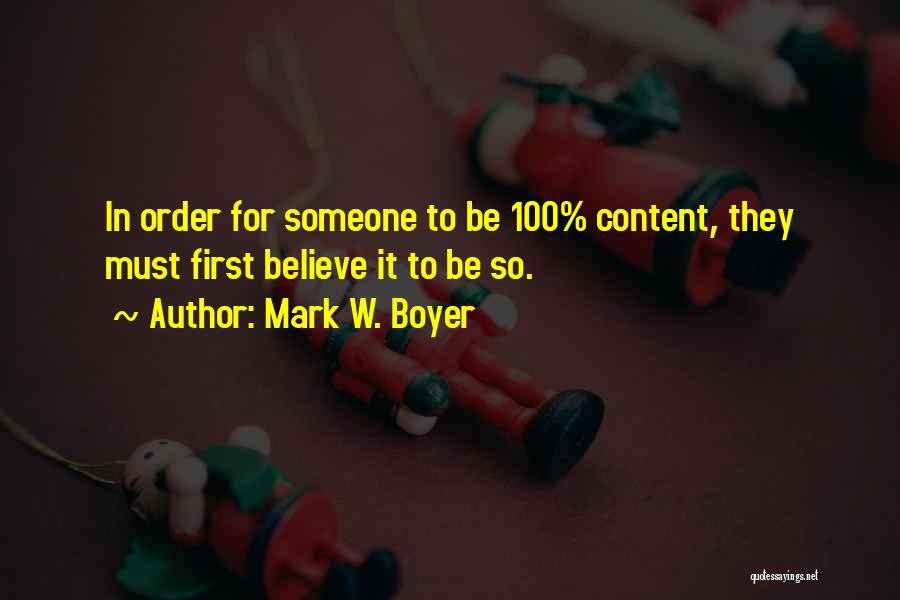 Wisdom Positive Quotes By Mark W. Boyer