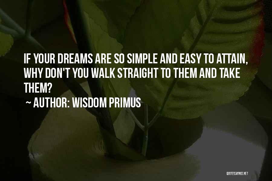 Wisdom Primus Quotes 223262