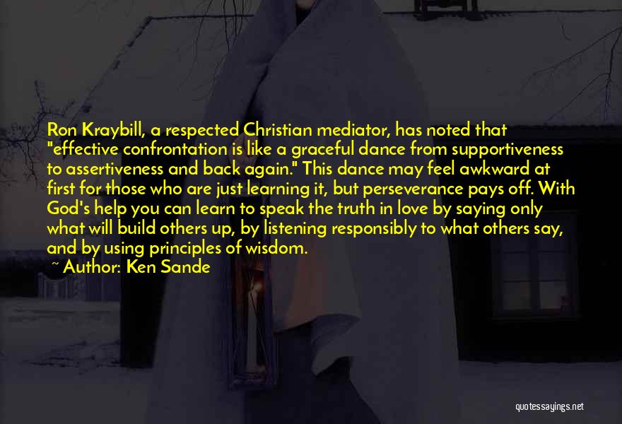 Wisdom Principles Quotes By Ken Sande