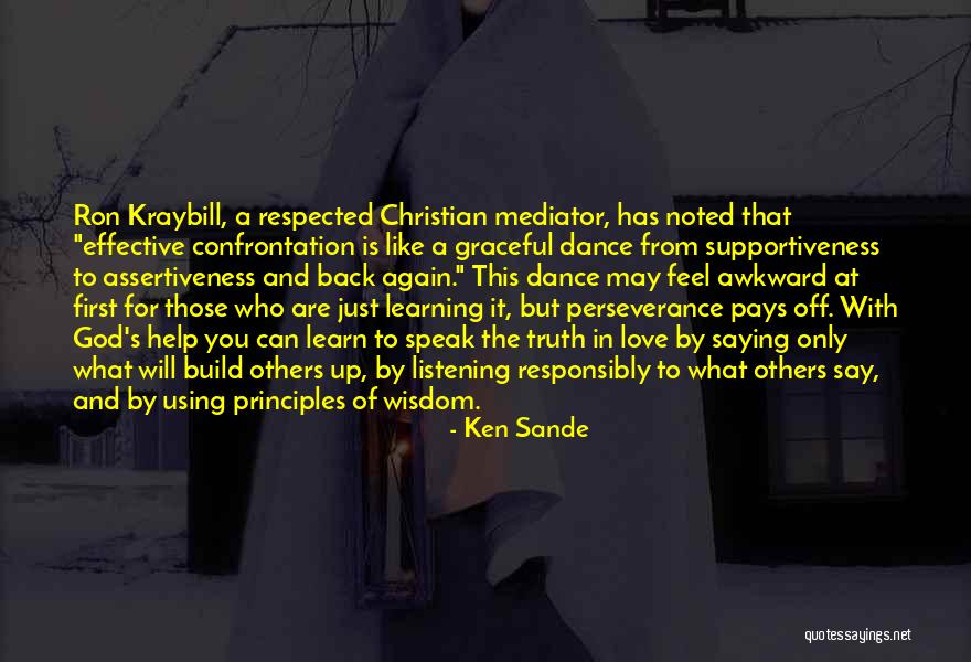 Wisdom Principles Quotes By Ken Sande