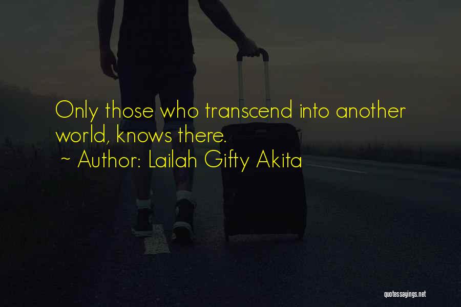 Wisdom Sayings Quotes By Lailah Gifty Akita