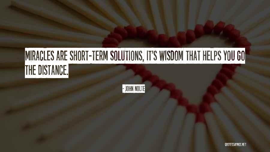 Wisdom Short Quotes By John Nolte Wisdom Short Quotes By John Nolte