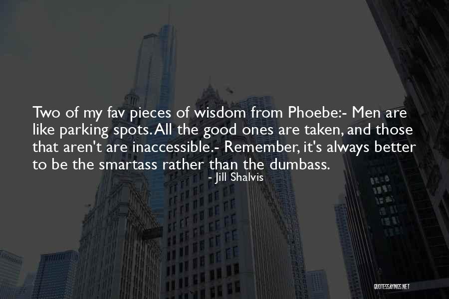 Wisdom Spots Quotes By Jill Shalvis Wisdom Spots Quotes By Jill Shalvis