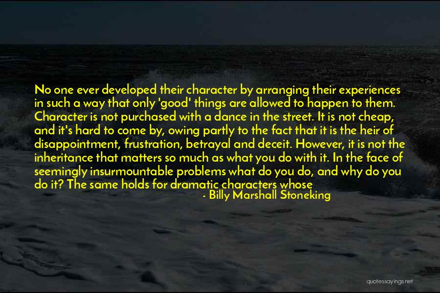 Wisdom Strength And Courage Quotes By Billy Marshall Stoneking Wisdom Strength And Courage Quotes By Billy Marshall Stoneking