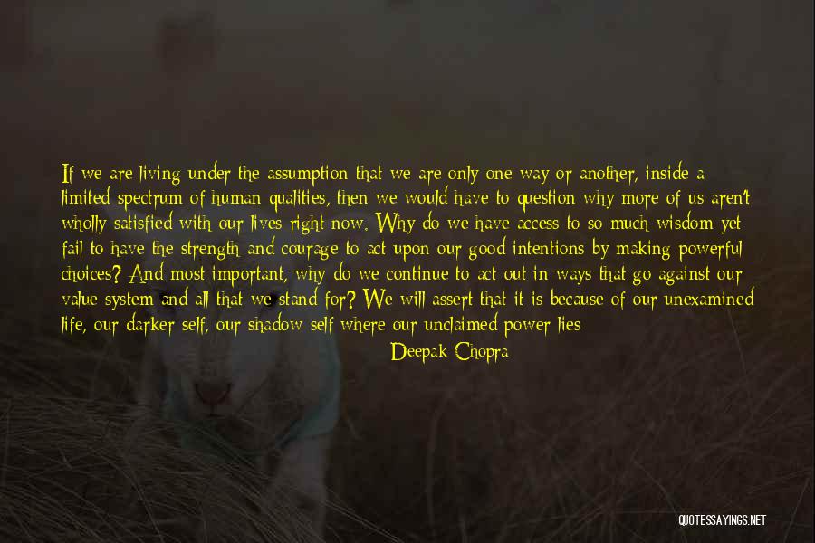 Wisdom Strength And Courage Quotes By Deepak Chopra Wisdom Strength And Courage Quotes By Deepak Chopra