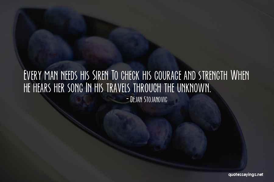 Wisdom Strength And Courage Quotes By Dejan Stojanovic Wisdom Strength And Courage Quotes By Dejan Stojanovic