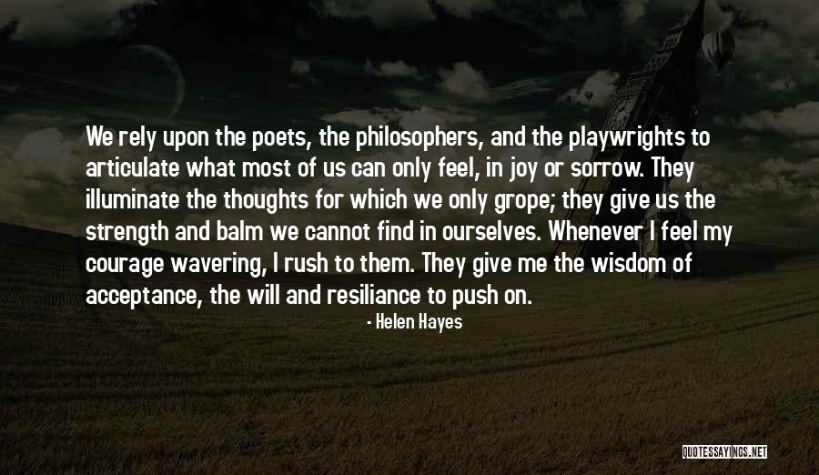 Wisdom Strength And Courage Quotes By Helen Hayes Wisdom Strength And Courage Quotes By Helen Hayes