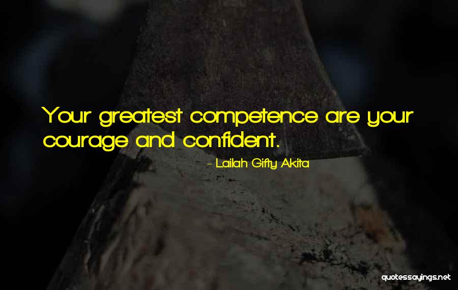 Wisdom Strength And Courage Quotes By Lailah Gifty Akita