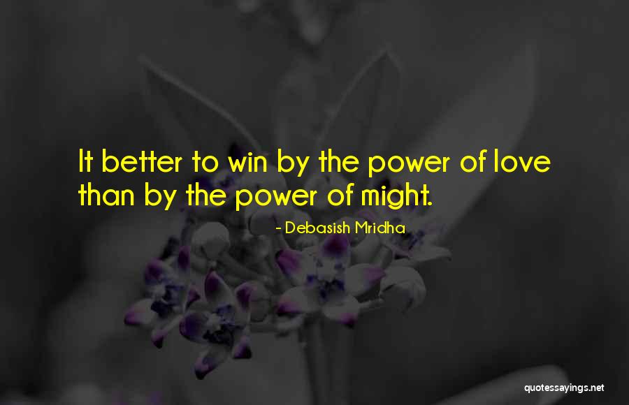 Wisdom To Win Quotes By Debasish Mridha Wisdom To Win Quotes By Debasish Mridha
