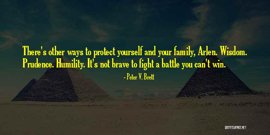 Wisdom To Win Quotes By Peter V. Brett Wisdom To Win Quotes By Peter V. Brett