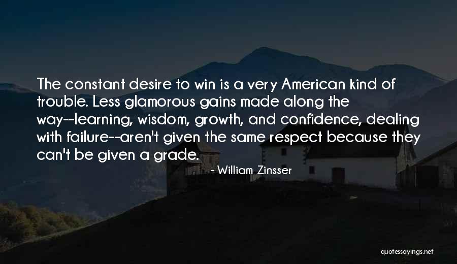 Wisdom To Win Quotes By William Zinsser Wisdom To Win Quotes By William Zinsser