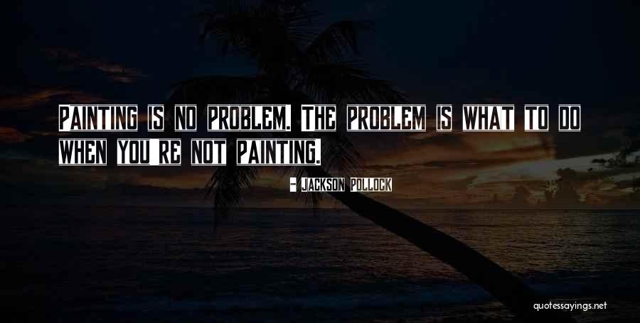 Wisdom Unsourced Quotes By Jackson Pollock Wisdom Unsourced Quotes By Jackson Pollock