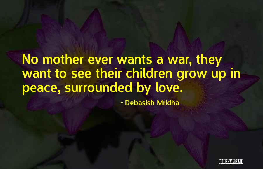 Wisdom War Quotes By Debasish Mridha Wisdom War Quotes By Debasish Mridha