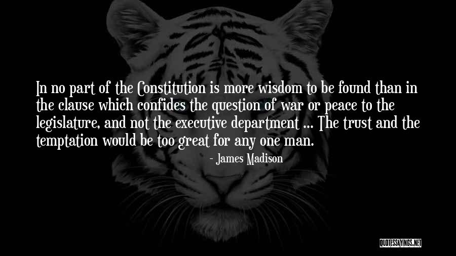 Wisdom War Quotes By James Madison Wisdom War Quotes By James Madison