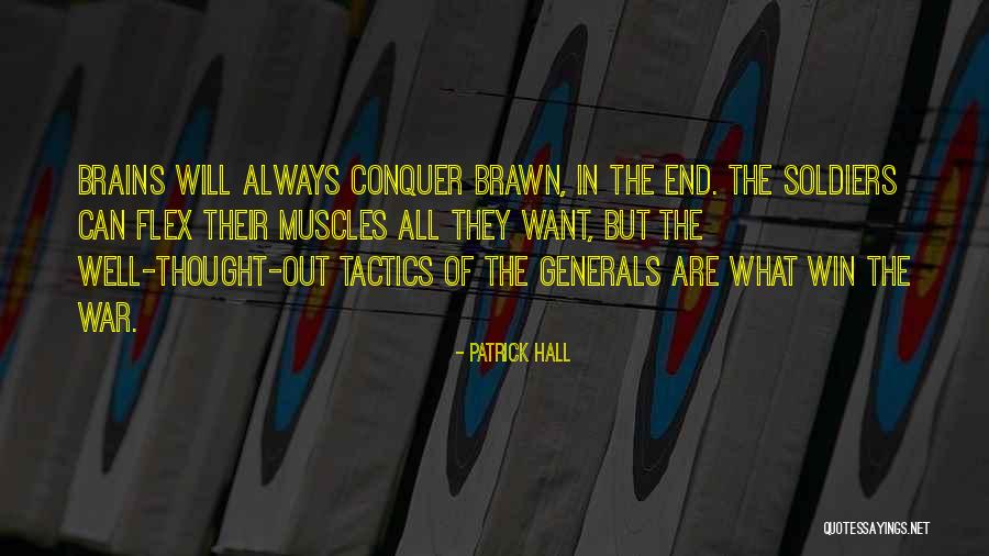 Wisdom War Quotes By Patrick Hall Wisdom War Quotes By Patrick Hall