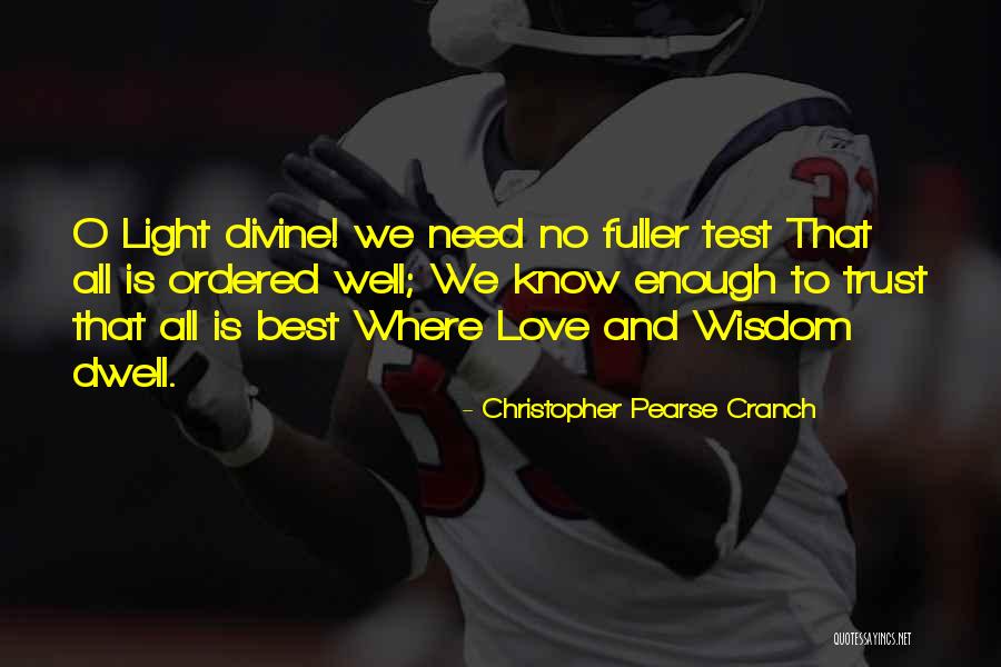 Wisdom Well Quotes By Christopher Pearse Cranch Wisdom Well Quotes By Christopher Pearse Cranch