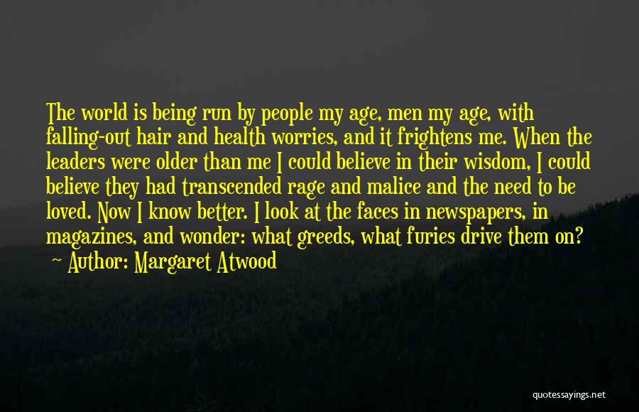 Wisdom With Age Quotes By Margaret Atwood