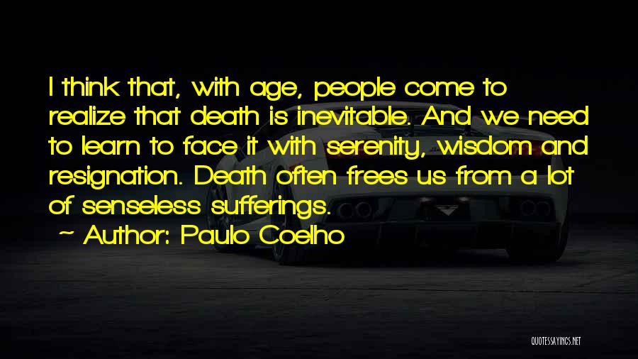 Wisdom With Age Quotes By Paulo Coelho