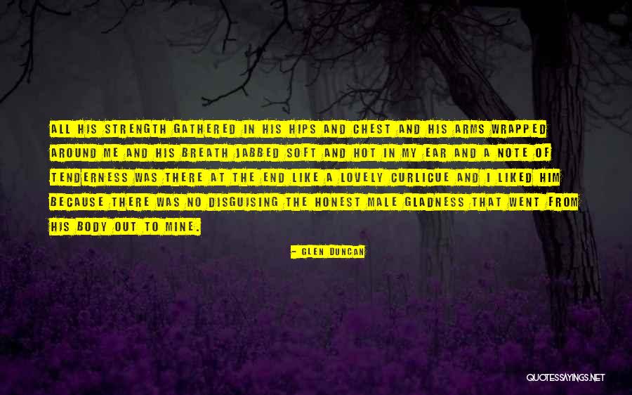Wisdow Quotes By Glen Duncan Wisdow Quotes By Glen Duncan