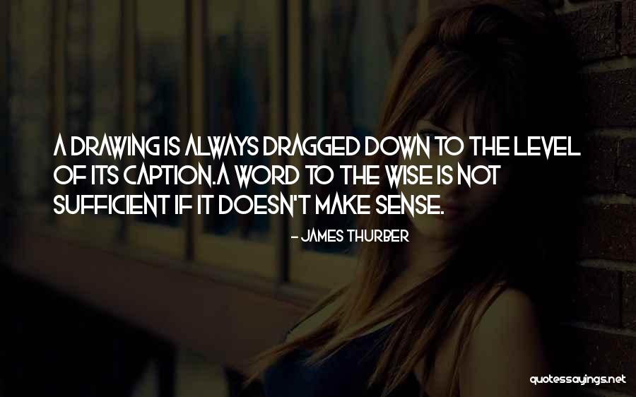Wise 3 Word Quotes By James Thurber Wise 3 Word Quotes By James Thurber